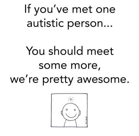 Autistic people are awesome